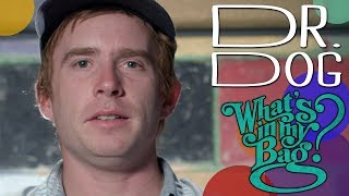 Dr. Dog - What's In My Bag?