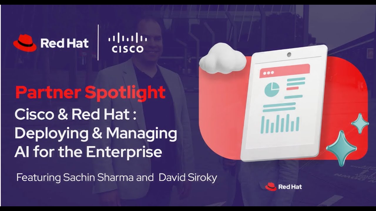Cisco and Red Hat - Deploying and Managing AI for the Enterprise - YouTube