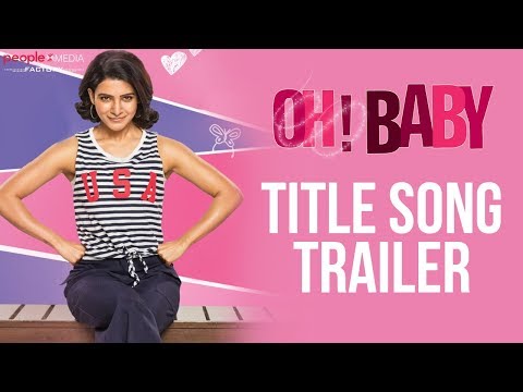 oh-baby-title-song-trailer-|-samantha-akkineni-|-naga-shaurya-|-nandini-reddy-|-mickey-j-meyer