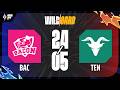 BACON TIME VS TENACITY | WILDCARD | APL 2026 (NGÀY 24/05)
