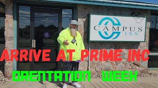 Prime Inc. Orientation what to expect. Walk through the Process.