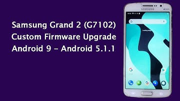 Samsung Grand 2 Custom Firmware Upgrade - G7102 - Root + Recovery - Complete Guide
