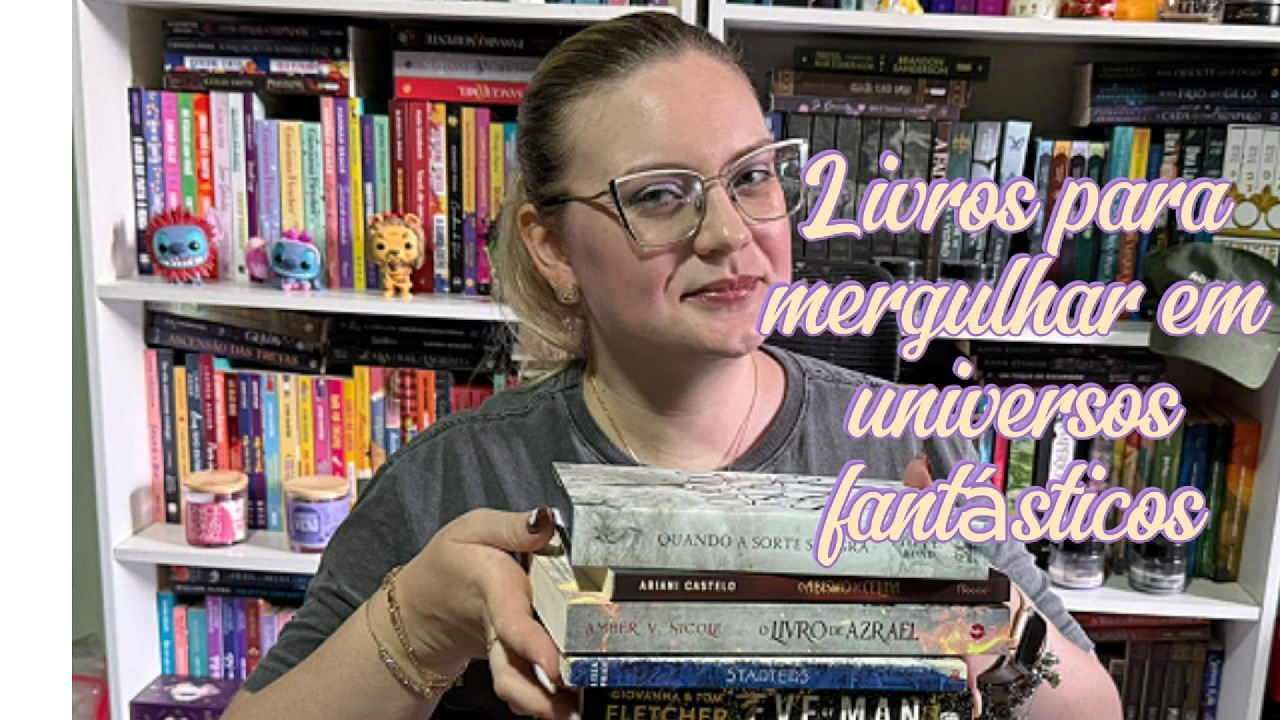 Livros para mergulhar em universos fantásticos