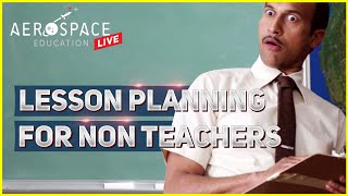 Lesson Planning 101 for Non Teachers, Tips and tricks!