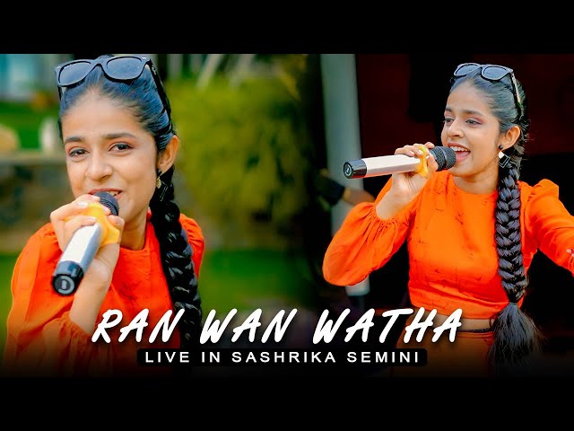 Ran Wan Watha - රන් වන් වත | Sashrika Semini Live | TDS අවුරුදු 2023 class=