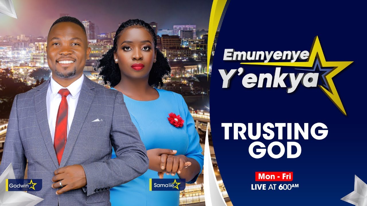 🔴EMUNYENYE Y'ENKYA WITH GODWIN AND SAMALIE || TRUSTING GOD || 25.02.2026