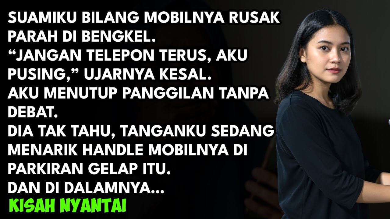 SUAMI NELPON “AKU SEDANG DIBENGKEL, MOBILKU RUSAK PARAH JANGAN GANGGU” JADI KUTARIK PINTU MOBILNYA