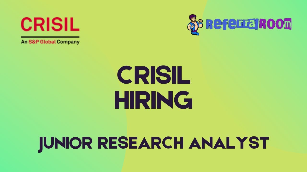 Crisil Jobs Role Junior Research Analyst Referral Room YouTube Crisil Jobs Role Junior Research Analyst Referral Room YouTube