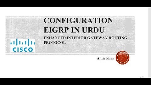 CONFIGURATION EIGRP IN URDU CCNA LECTURE 6