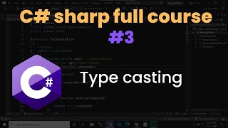 Type casting in c# | c# tutorial #3