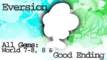 Eversion 1.73 - All Gems - World 7-8, World 8 & Good Ending