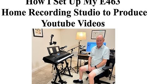 Setting Up My E463 Keyboard  Recording Studio