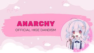 Official HIGE Dandism - Anarchy [Karaoke/Off-Vocal]