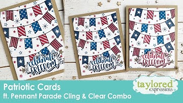 Patriotic Card | Taylored Expressions | Pennant Parade Cling & Clear Combo