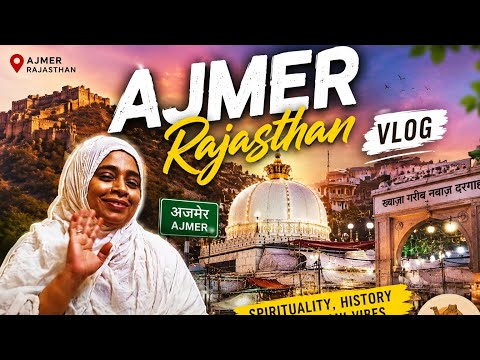 Ajmer Rajasthan Vlog ✨ | Dargah Sharif, Local Vibes & Beauti