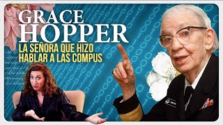 Grace Hooper, la matemática hizo hablar a las computadoras| Las Incansables