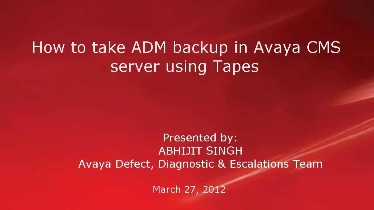 How to take ADM Backup in Avaya CMS Server using Tapes (French version