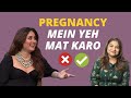Don't do these things in pregnancy | Busting myths with Obs & Gyn, Dr. Sudeshna Ray