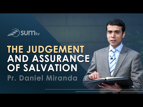 The Judgement and Assurance of Salvation | Pr Miranda | Worship Hour (6/21/2025)