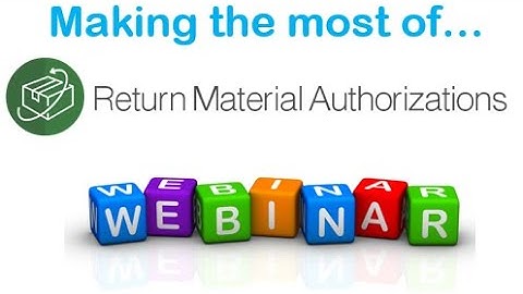 Making the most of RMA - Webinar