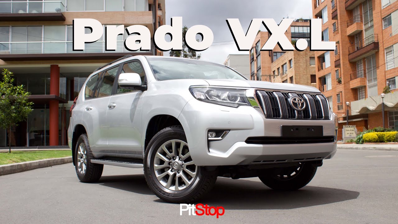 La Prado mas cara que puedes comprar! | Toyota Prado VX.L - YouTube