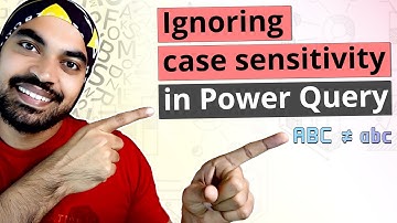 Ignoring Case Sensitivity in Power Query