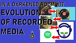 Episode 17 - The Evolution of Recorded Media (from the phonograph cylinder to Spotify, a timeline)