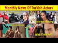 The most controversial news of turkish actors and turkish dramas august 2022celebrity news