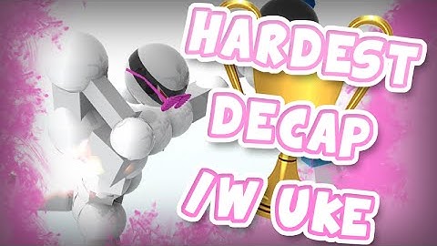 [BEATEN]Highest Dismemberment Threshold Decap /w Uke - Rfifan (Toribash)