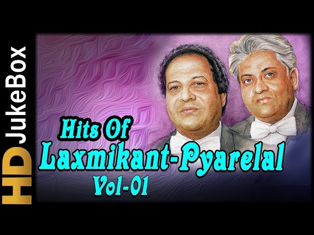 Hits of Laxmikant Pyarelal Vol 1 Jukebox | Bollywood Evergreen Hindi Songs Collection class=