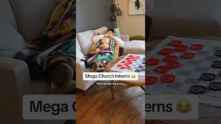 Mega Church Interns Part 3