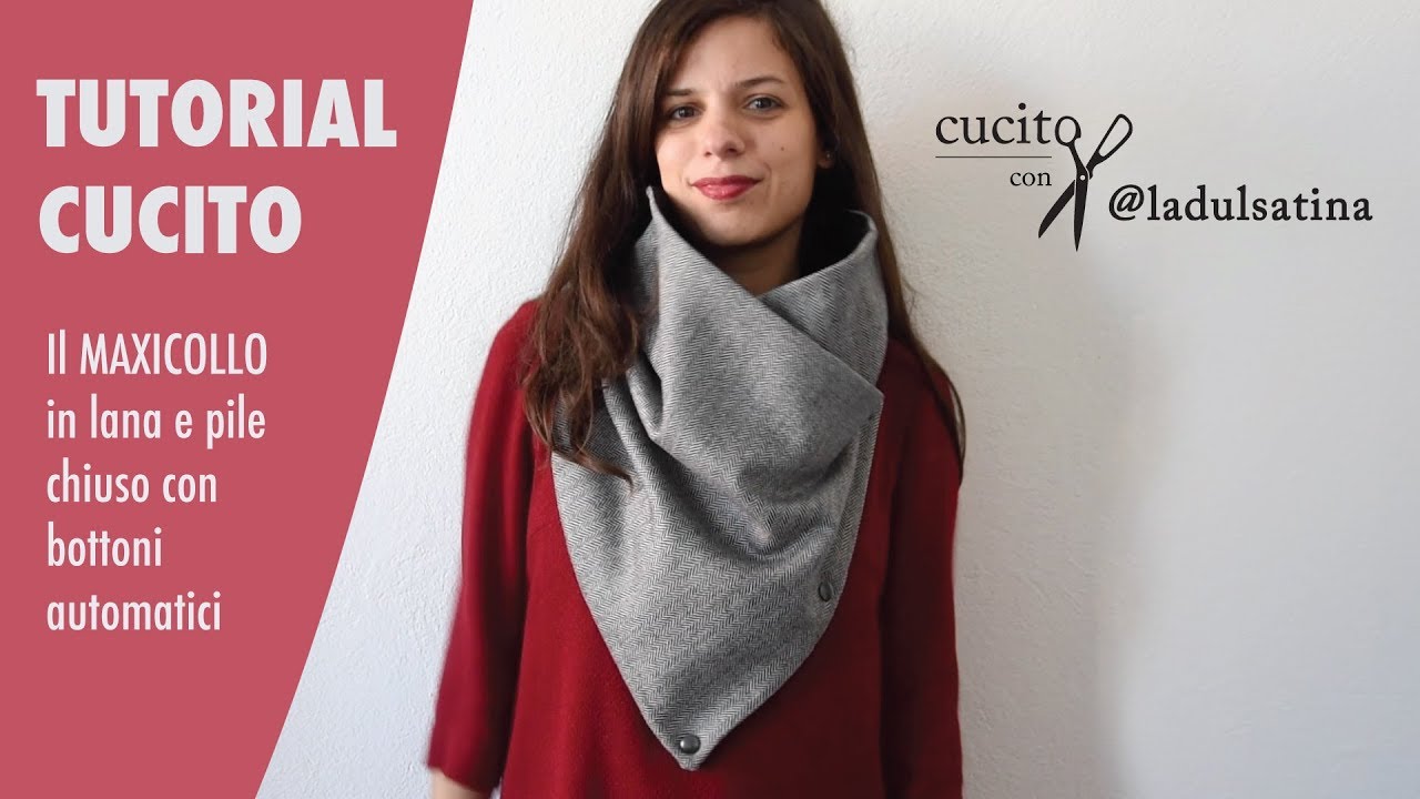 Il maxi collo in lana e pile, chiuso con bottoni automatici - TUTORIAL CUCITO - LADULSATINA