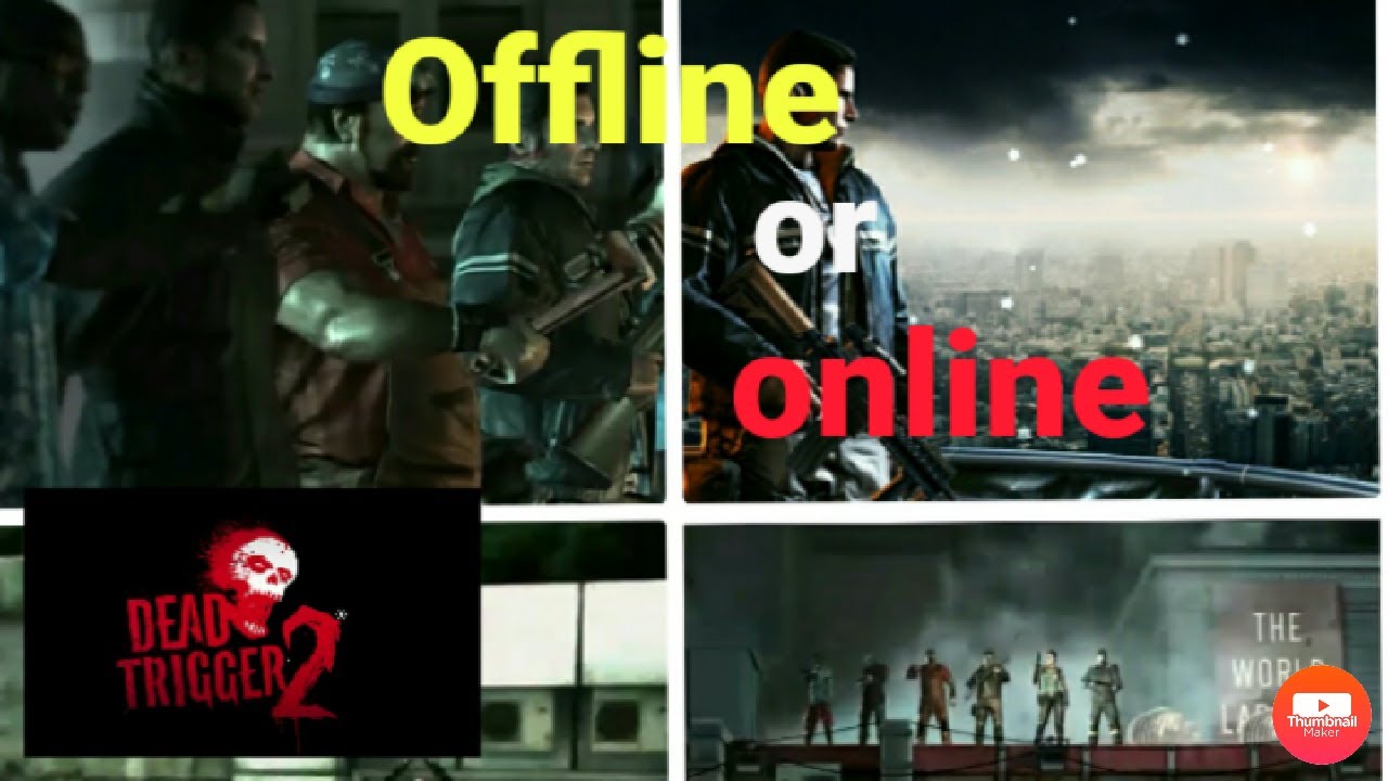 DEAD trigger 2 //offline or online check ||offline App info - YouTube