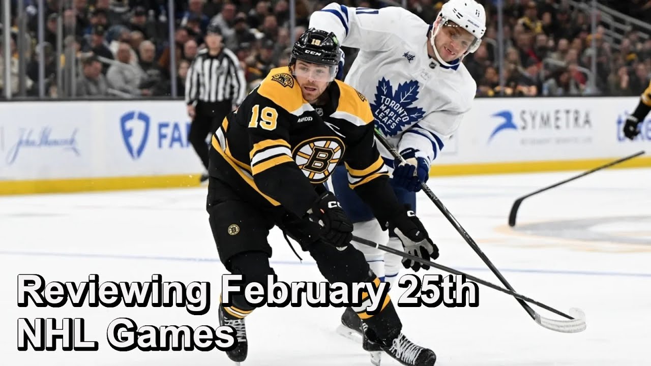 Reviewing February 25th NHL Games