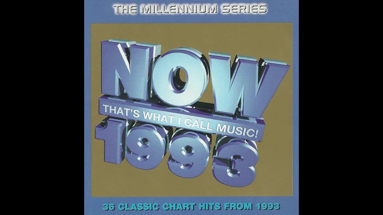 Now That's What I Call Music! 1993 - The Millennium Series - YouTube