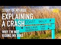 Story of why I&#39;m not riding: one small crash can spoil a cycling holiday