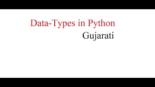 Python Day5 Datatypes In Gujarati