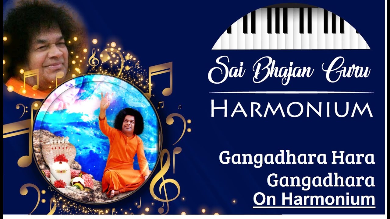 B 61 Gangadhara Hara Gangadhara on Harmonium Sai Bhajan Guru for