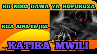 DAWA  ZA  KUFUKUZA JINI WA AINA YOYOTE  KATIKA MWILI.