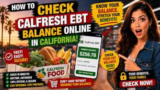 How to Check CalFresh EBT Balance Online in California