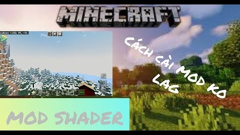 CÁCH CÀI MOD SHADER NHẸ KO LAG CHO MINECRAFT 1.18 |BIHAKI|MINECRAFT