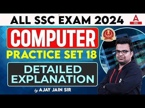 Computer Class For All SSC Exam 2024 | Computer By Ajay Jain | Computer Practice Set 18