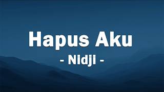 Nidji  -  Hapus Aku || Lirik