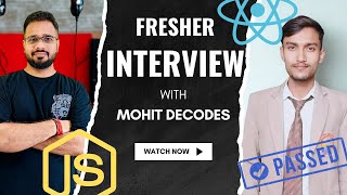 Frontend / MERN Stack Developer Mock Interview | Fresher | React & JavaScript