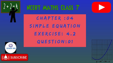 Question  : 01 | Exercise :4.2 | Ch : 04 | Simple Equation | NCERT Maths  |  Class 7  l  CBSE
