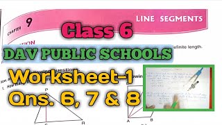 Line Segments Class 6 DAV Maths Chapter-9 Worksheet-1 (Qns. 6, 7 & 8) | Maths For Me