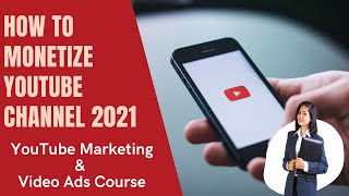 How To Monetize YouTube Channel  (2021) | Apply For YouTube Monetization