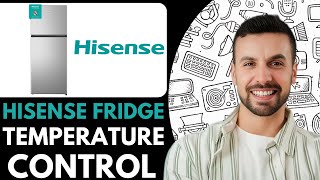 Hisense Fridge Temperature Control - 2025 (Simple Tutorial)