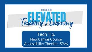 CETL Tech Tip: Canvas Whole Course Accessibility Checker