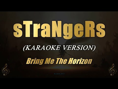 Video thumbnail for Strangers - Bring Me The Horizon